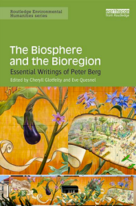 Peter Berg The Biosphere and the Bioregion